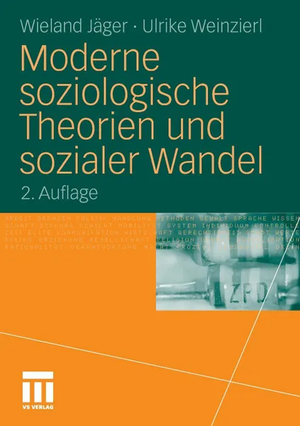 Обложка книги Moderne soziologische Theorien und sozialer Wandel, Wieland Jäger, Ulrike Weinzierl