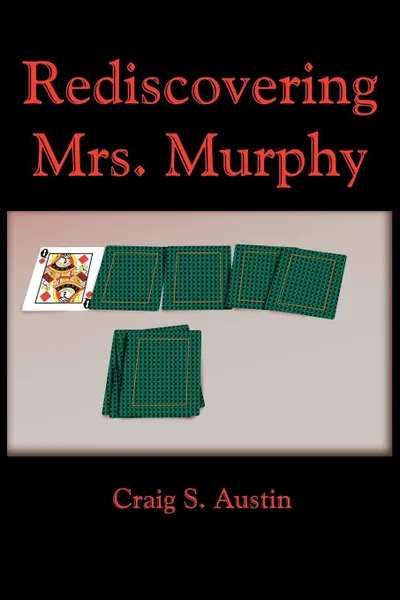 Обложка книги Rediscovering Mrs. Murphy, Craig S. Austin