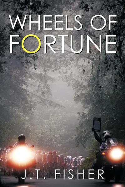 Обложка книги Wheels of Fortune, J. T. Fisher