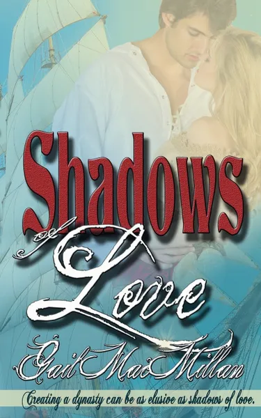 Обложка книги Shadows of Love, Gail MacMillan