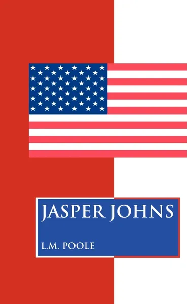 Обложка книги Jasper Johns, L. M. Poole