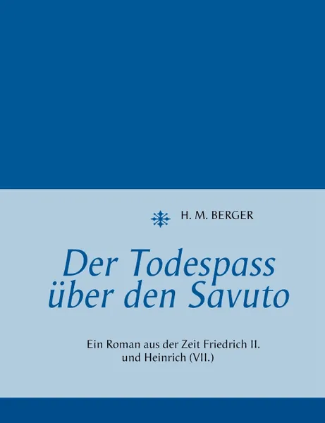 Обложка книги Der Todespass uber den Savuto, H.M. Berger