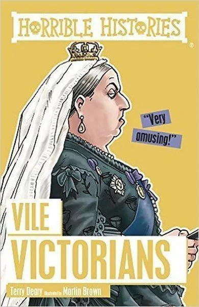 Обложка книги Vile Victorians, Deary Terry