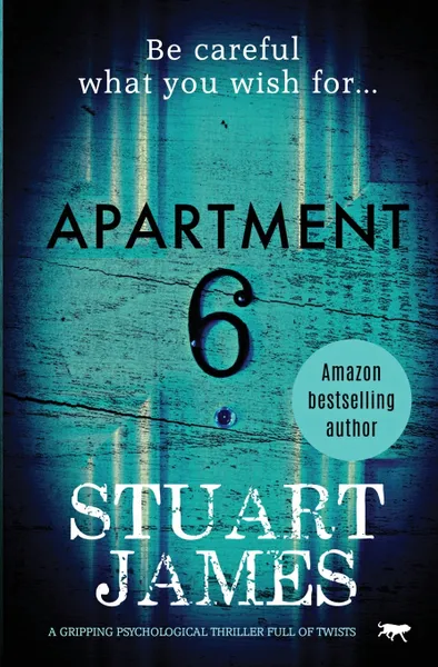 Обложка книги Apartment 6. a gripping psychological thriller full of twists, Stuart James