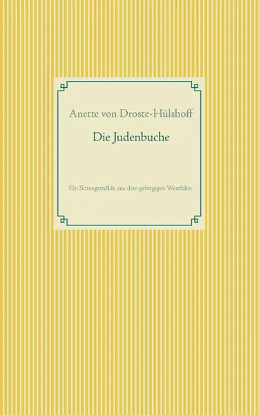 Обложка книги Die Judenbuche, Annette von Droste-Hülshoff