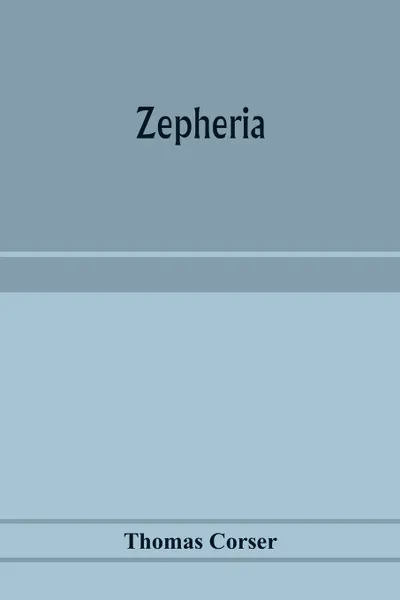 Обложка книги Zepheria, Thomas Corser