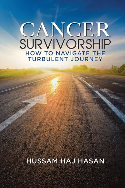 Обложка книги Cancer Survivorship. How to Navigate the Turbulent Journey, Hussam Haj Hassan