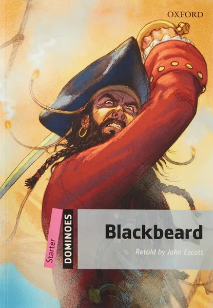 Обложка книги Dominoes: Starter: Blackbeard, John Escott