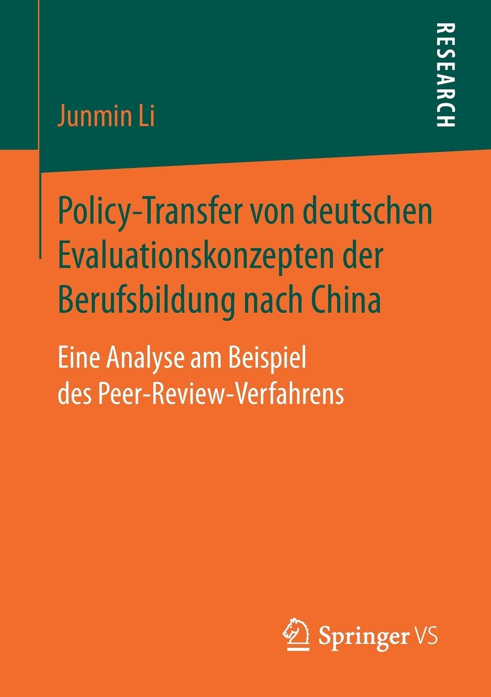 Policy-Transfer von deutschen Evaluationskonzepten der Berufsbildung nach China. Eine Analyse am Beispiel des Peer-Review-Verfahrens