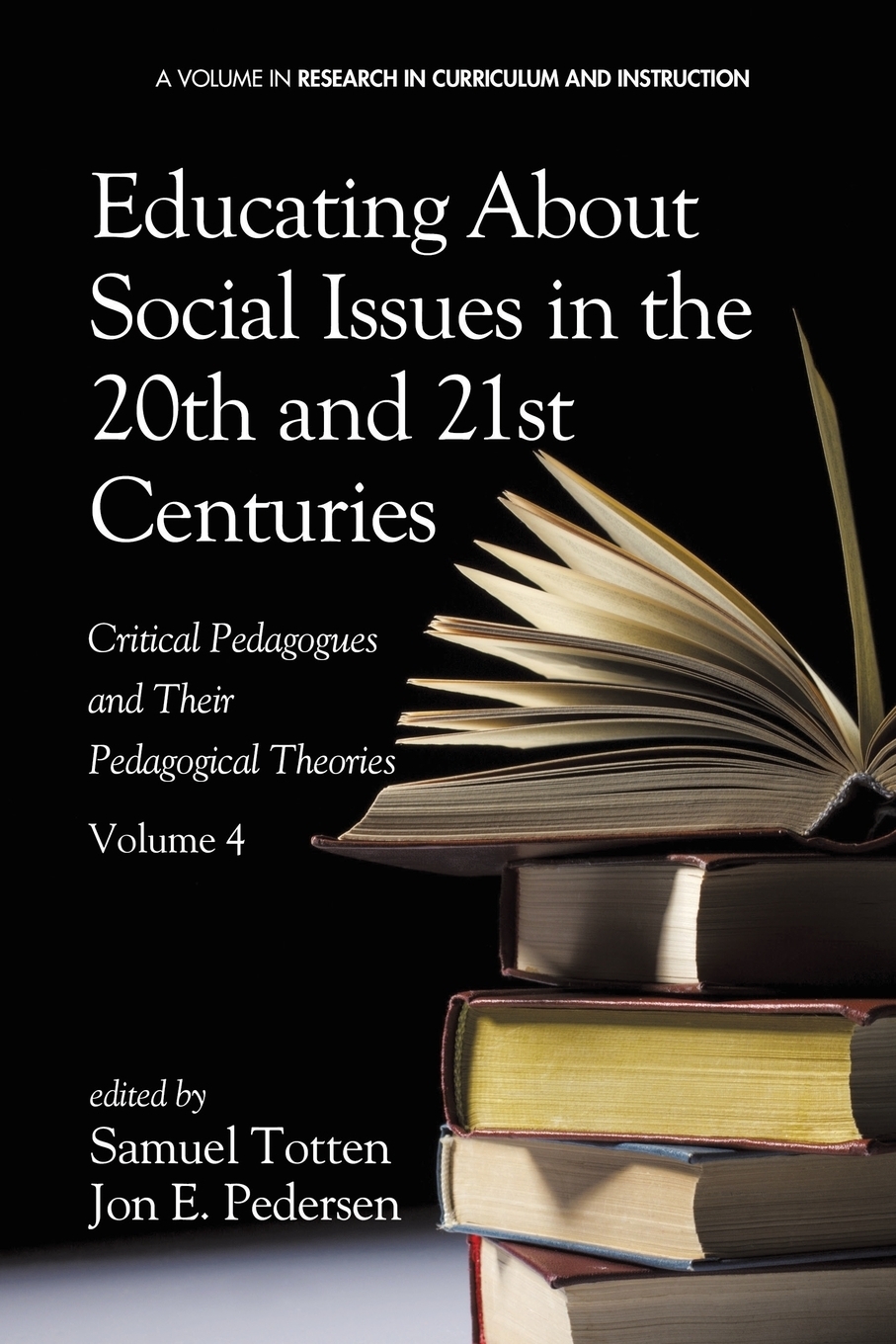 фото Educating about Social Issues in the 20th and 21st Centuries. Critical Pedagogues and Their Pedagogical Theories. Volume 4