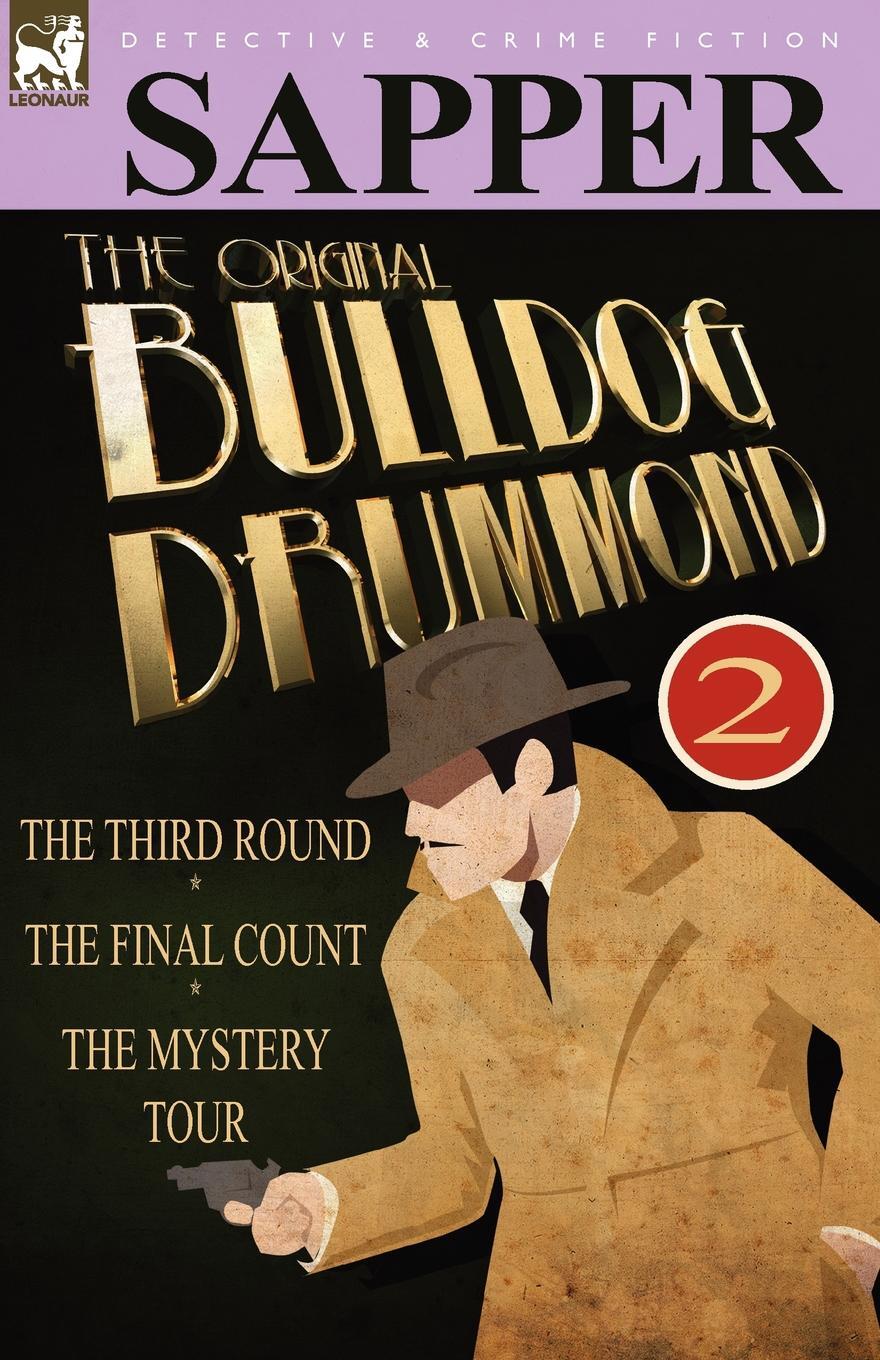 фото The Original Bulldog Drummond. 2-The Third Round, the Final Count & the Mystery Tour