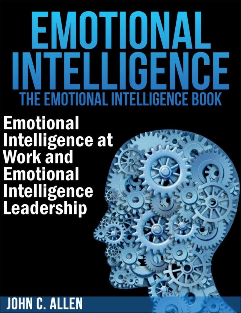 фото Emotional Intelligence. The Emotional Intelligence Book -- Emotional Intelligence at Work and Emotional Intelligence Leadership