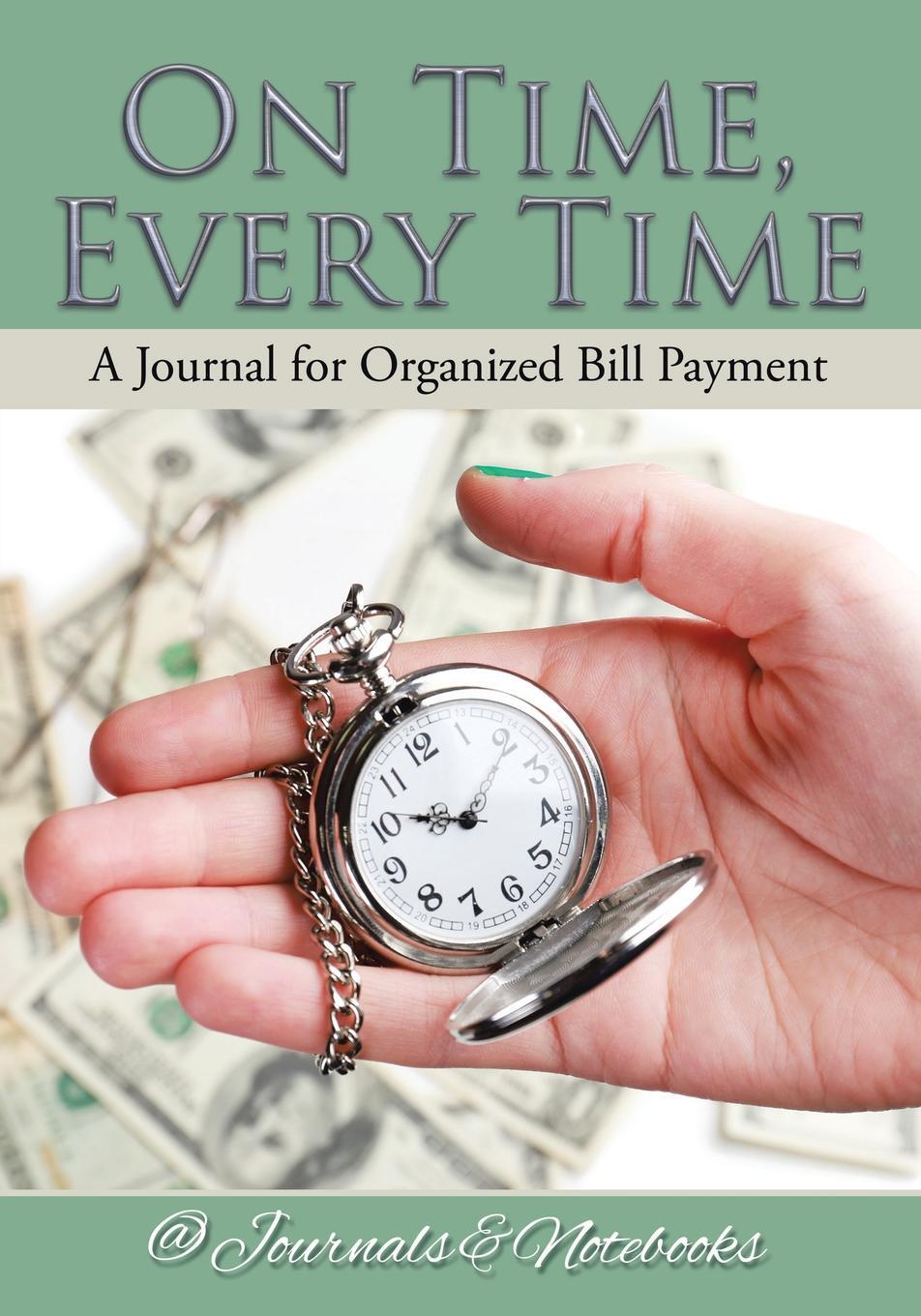 фото On Time, Every Time - A Journal for Organized Bill Payment