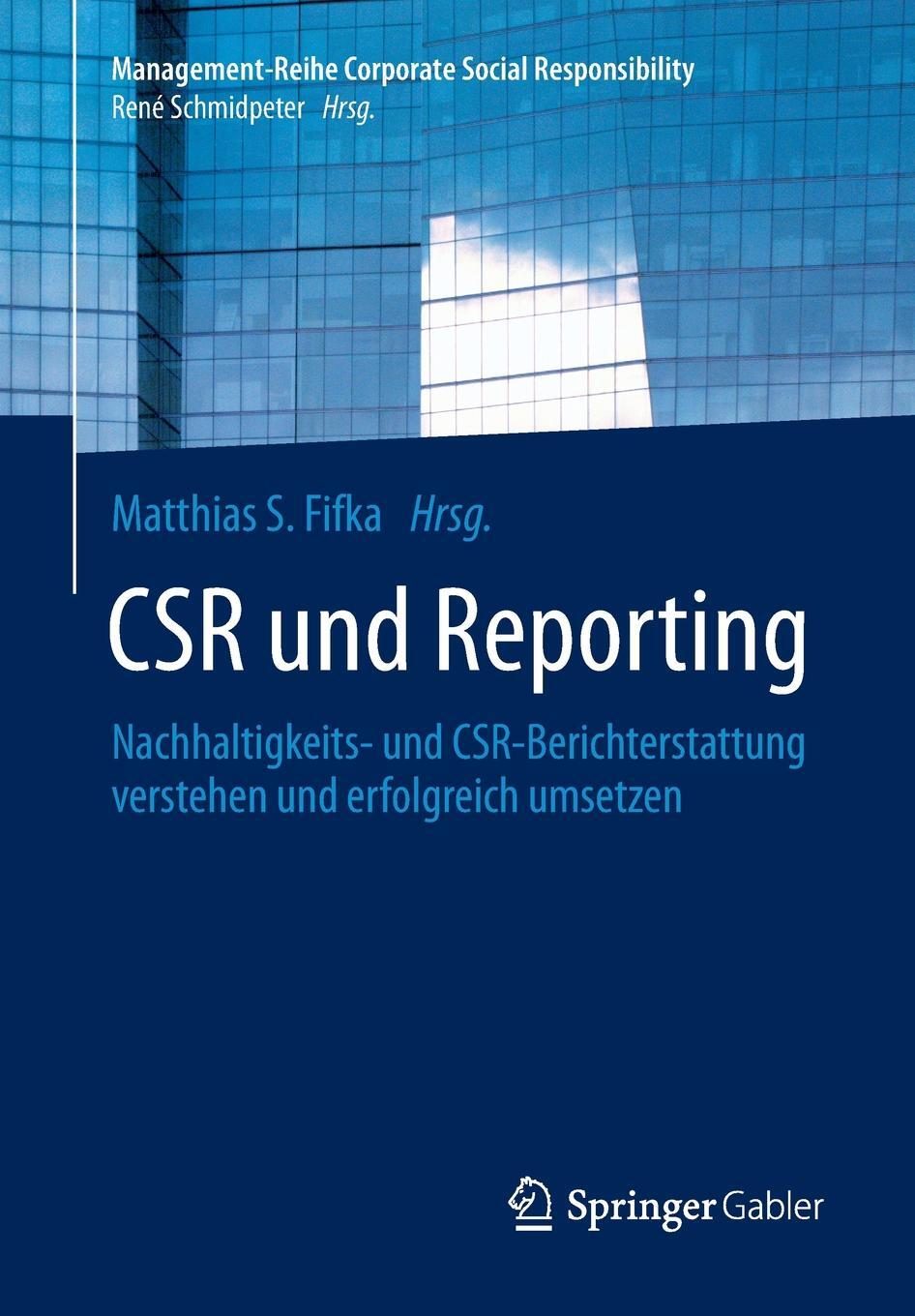 фото CSR und Reporting. Nachhaltigkeits- und CSR-Berichterstattung verstehen und erfolgreich umsetzen