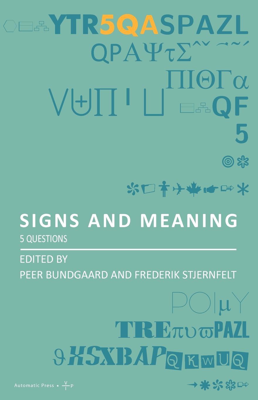 Signs and Meaning. 5 Questions. Signs and Meaning. 5 Questions.