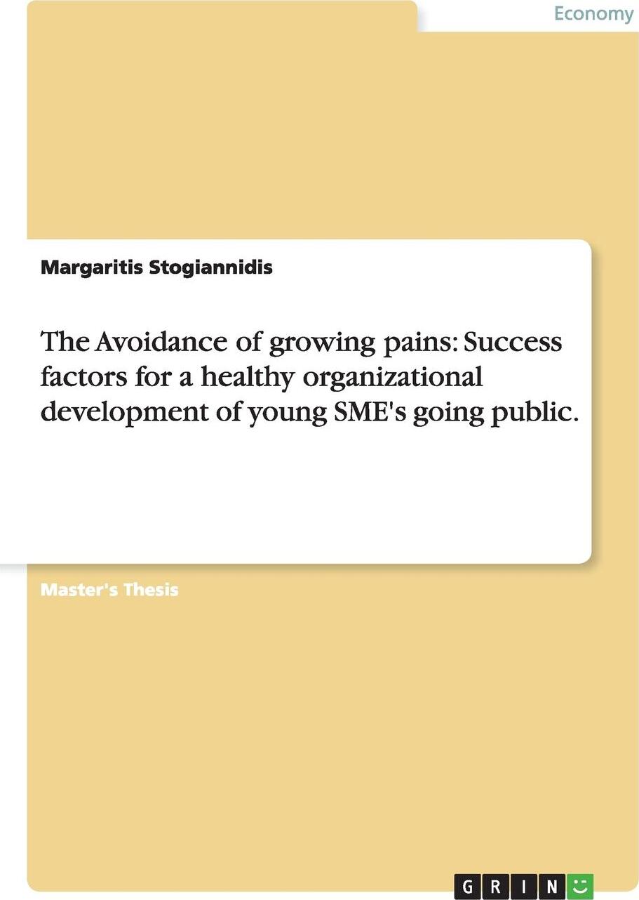 фото The Avoidance of growing pains. Success factors for a healthy organizational development of young SME's going public.