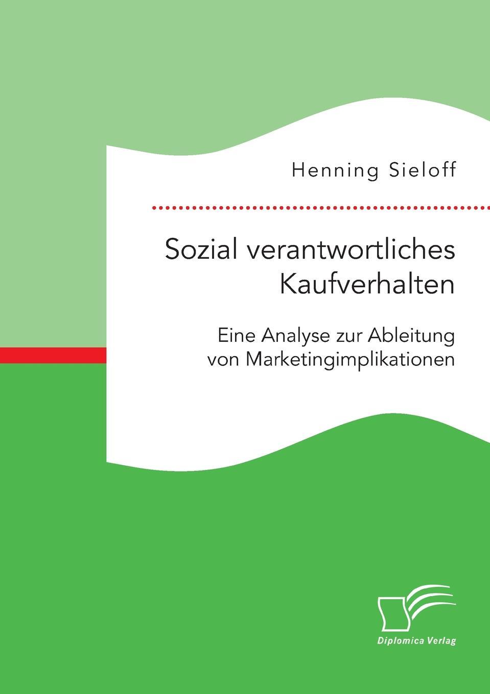 фото Sozial verantwortliches Kaufverhalten. Eine Analyse zur Ableitung von Marketingimplikationen