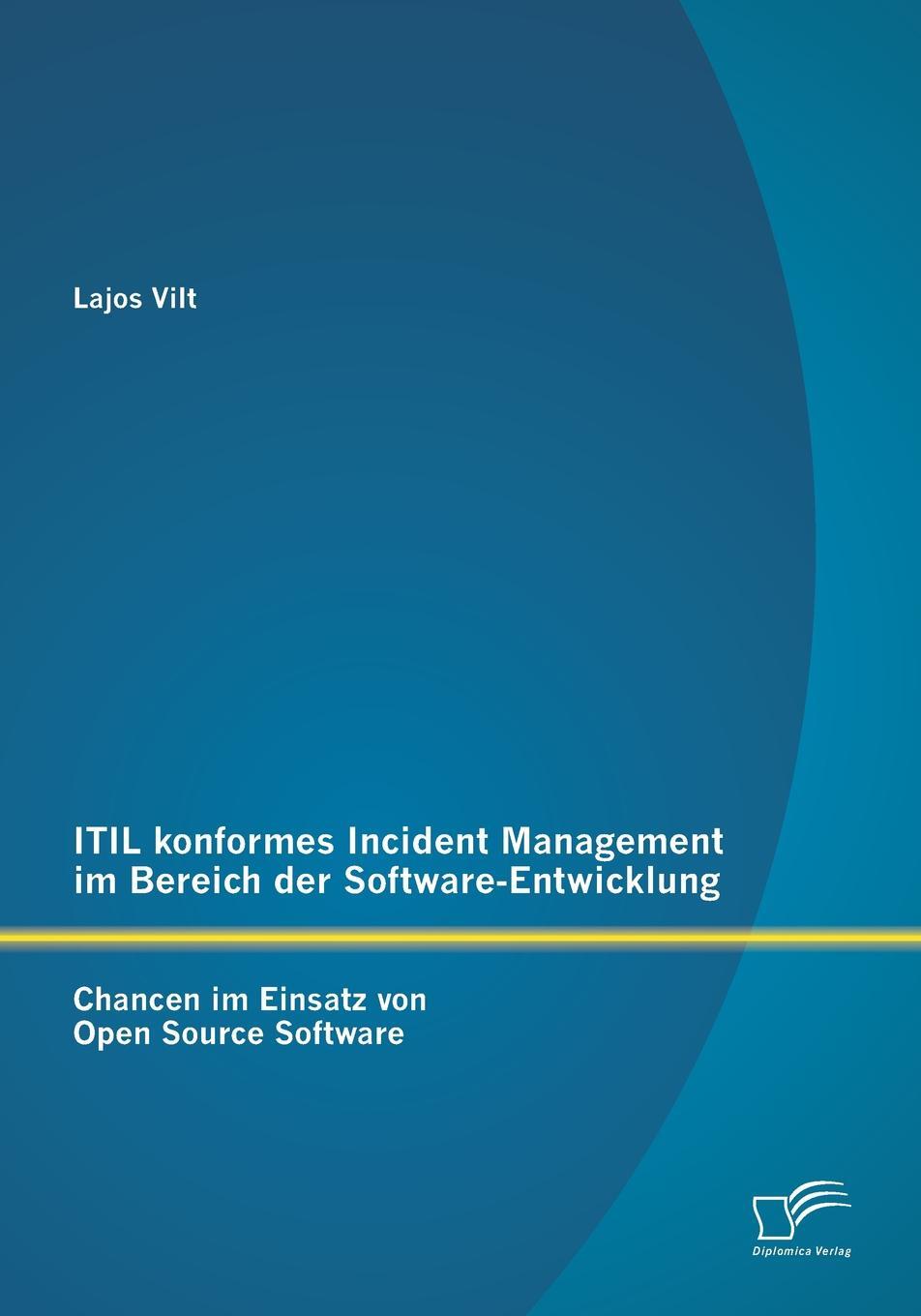 фото ITIL konformes Incident Management im Bereich der Software-Entwicklung. Chancen im Einsatz von Open Source Software