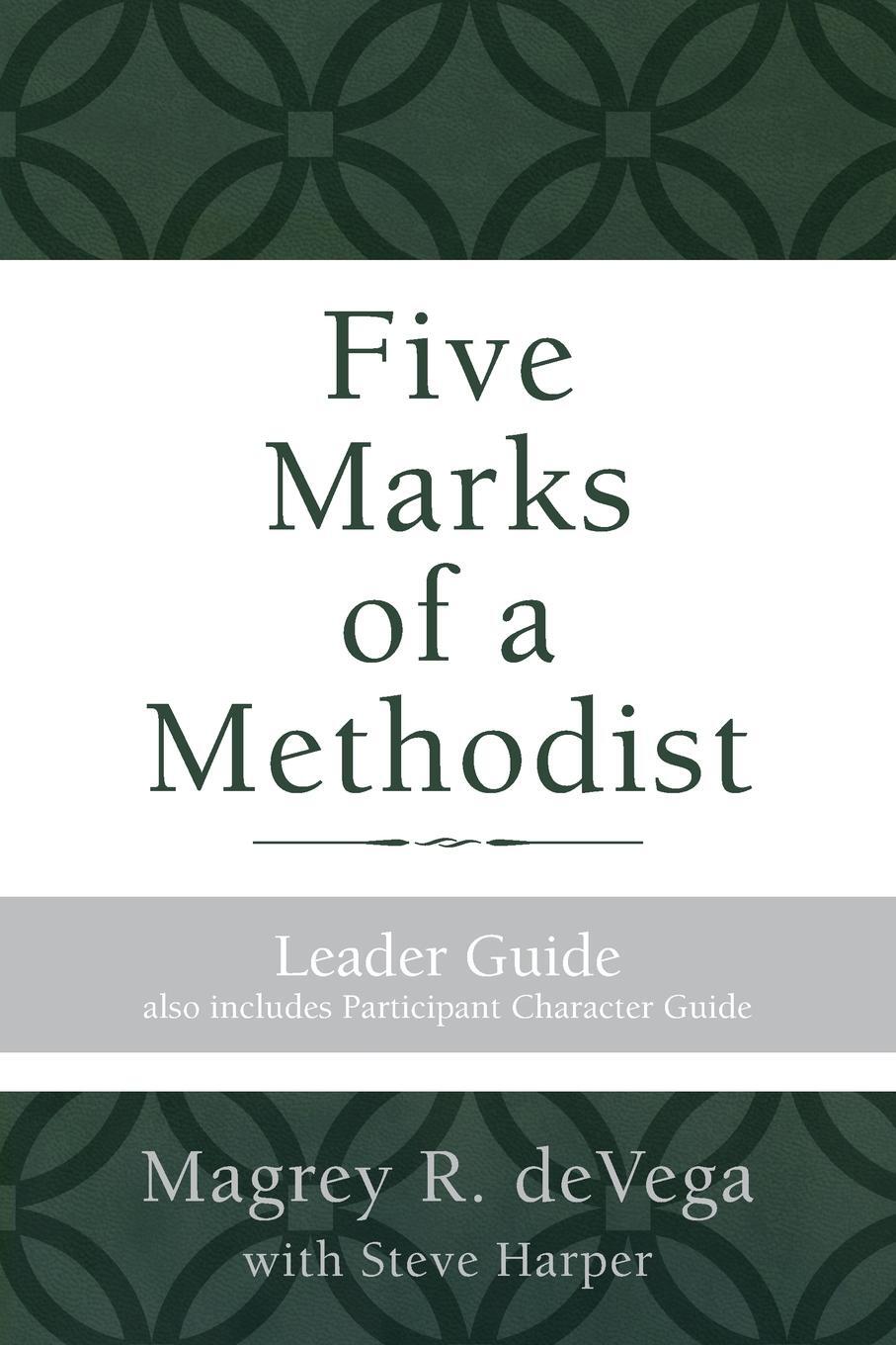 фото Five Marks of a Methodist. Leader Guide