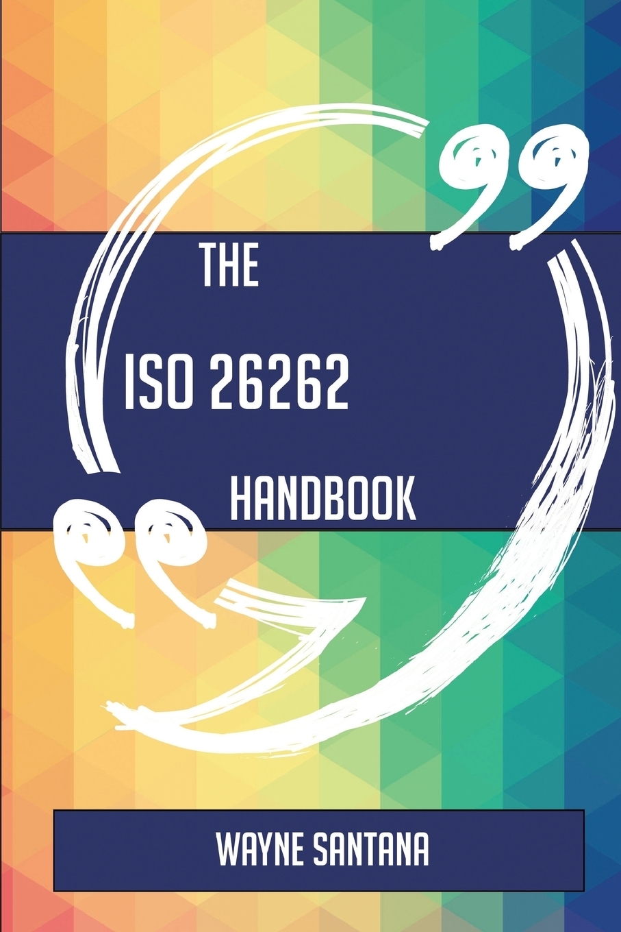 фото The ISO 26262 Handbook - Everything You Need To Know About ISO 26262