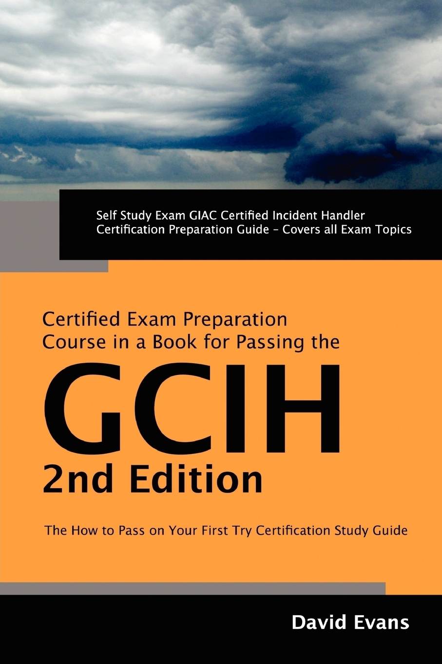 фото Giac Certified Incident Handler Certification (Gcih) Exam Preparation Course in a Book for Passing the Gcih Exam - The How to Pass on Your First Try C