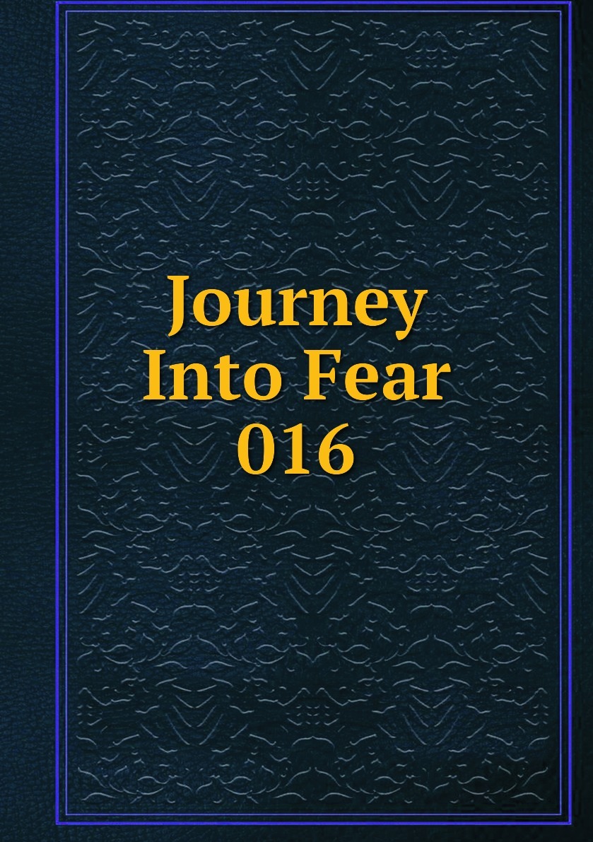 Into fear