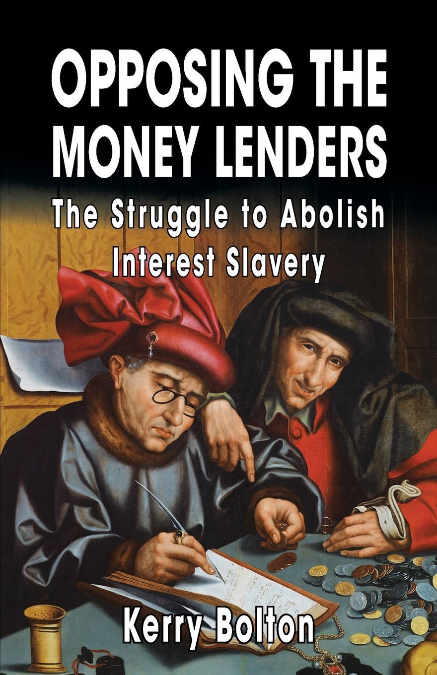 фото Opposing the Money Lenders. The Struggle to Abolish Interest Slavery