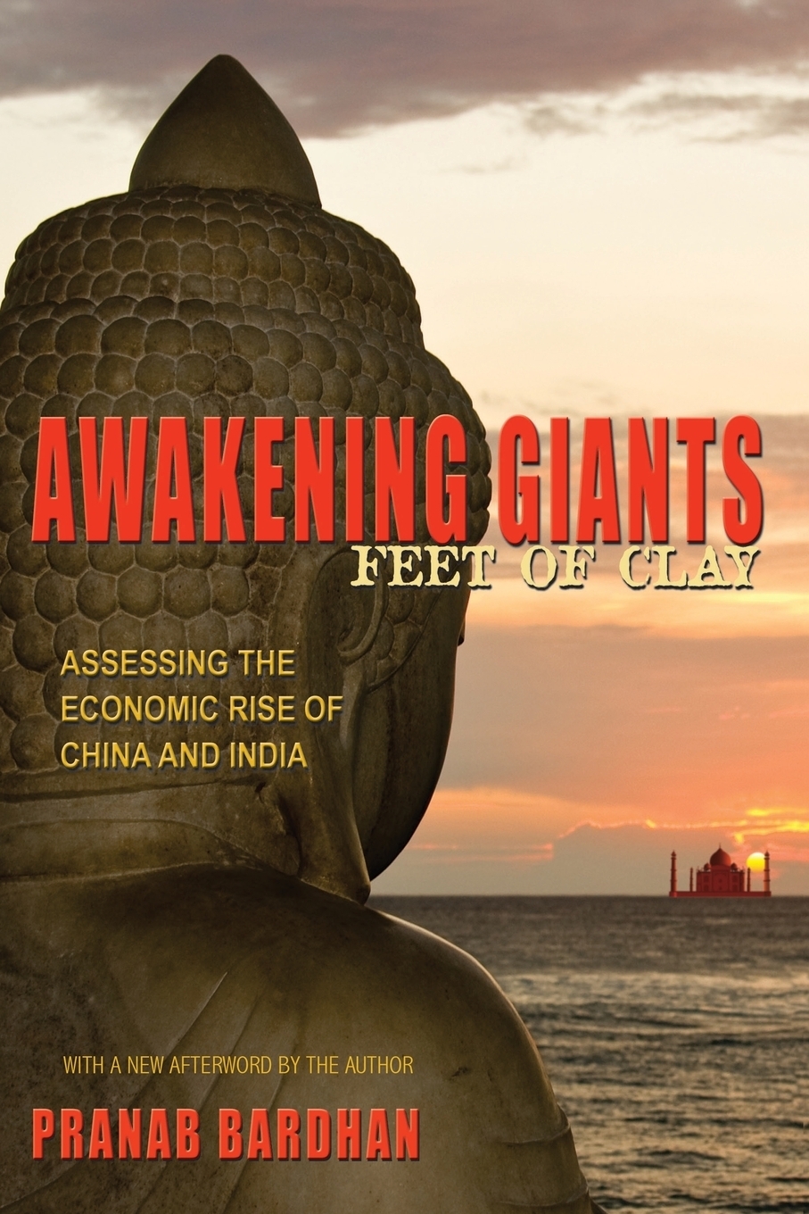 фото Awakening Giants, Feet of Clay. Assessing the Economic Rise of China and India