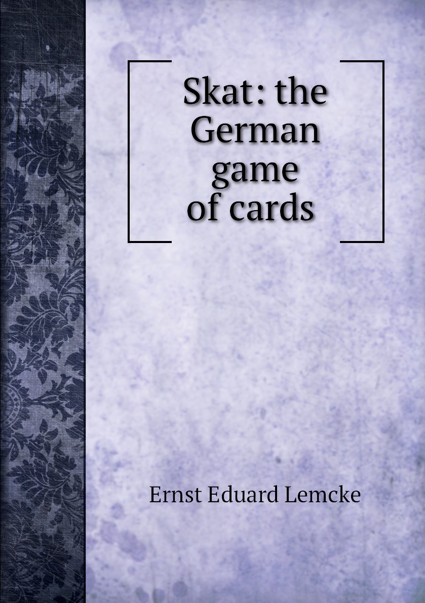 Skat: the German game of cards