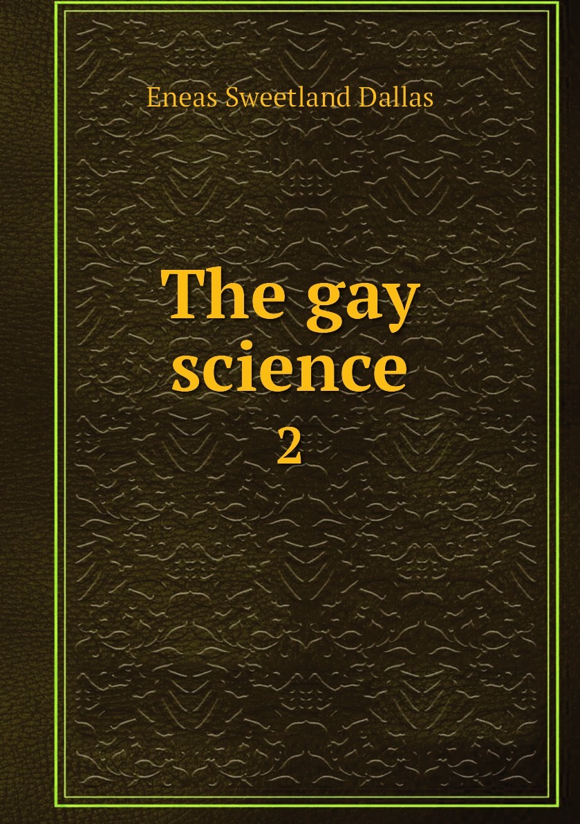 The gay science. 2 - купить с доставкой по выгодным ценам в  интернет-магазине OZON (151054025)