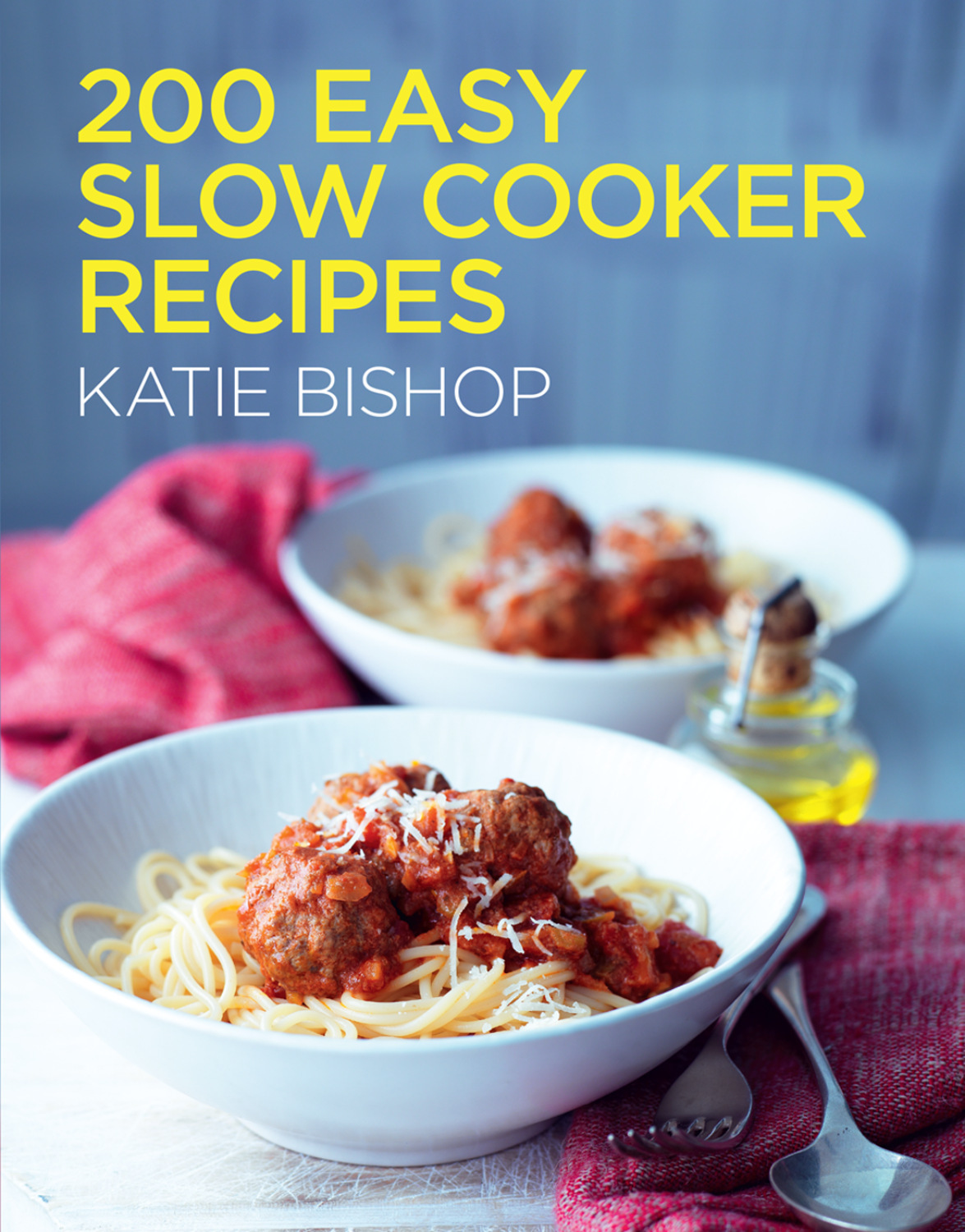 Kate to cook. 200 Light Slow Cooker Recipes. Кэти Бишоп. 200 Easy Cakes & Bakes.