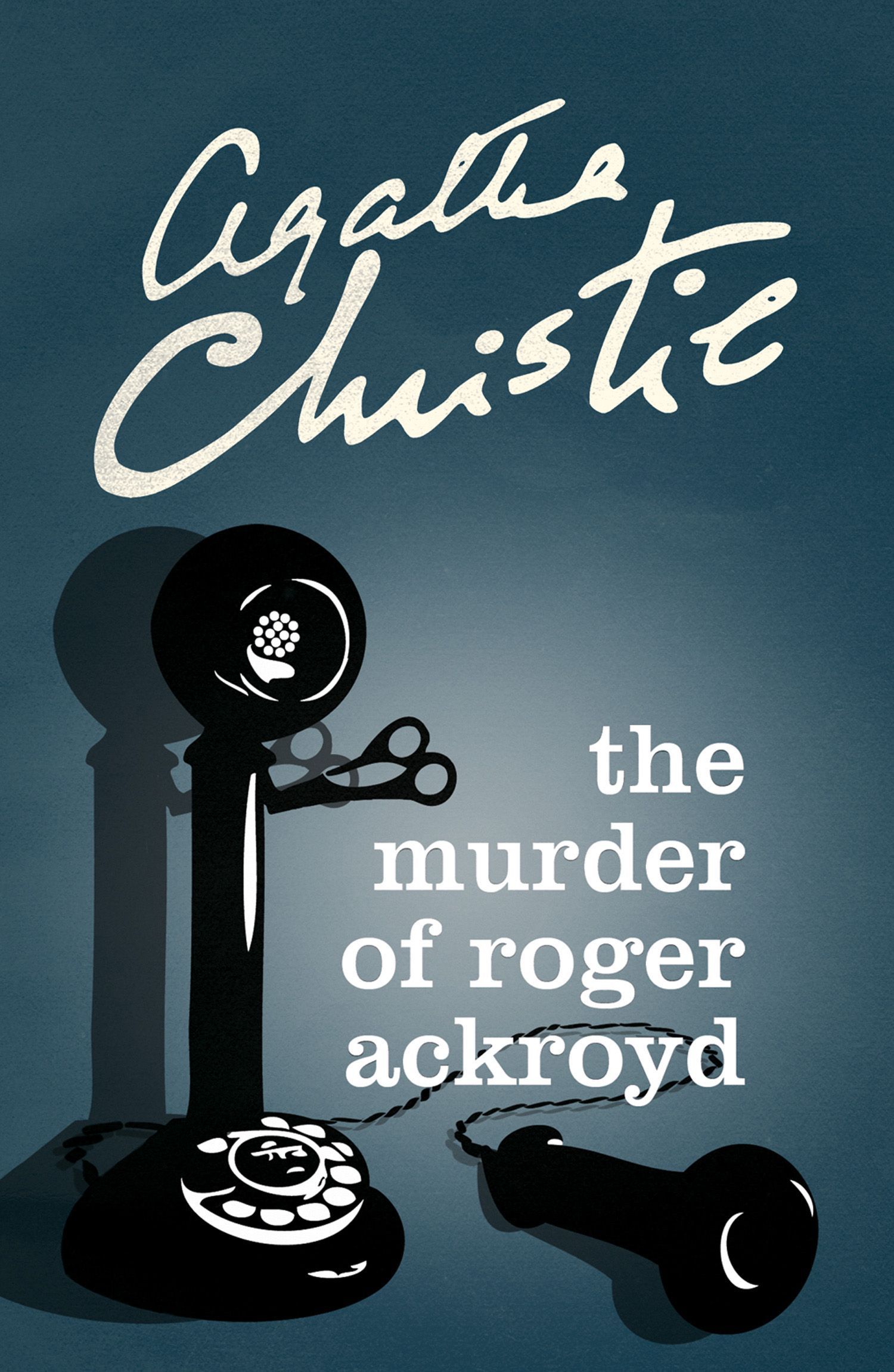 The Murder of Roger Ackroyd Agatha Christie.