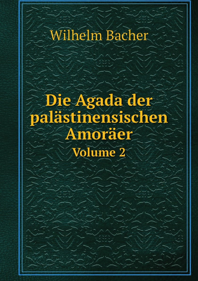  Die Agada Der Palastinensischen Amoraer Volume 2 