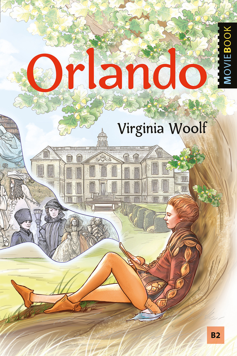 Орландо (Orlando: A Biography). Книга для чтения на английском языке. Уровень B2 | Вулф Вирджиния  #1