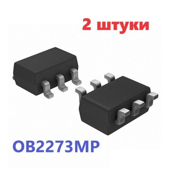 OB2273MP контроллер (2 шт.) ЧИП SOT23-6 SMD GC6273 схема 73014A668 ...