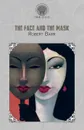 The Face and the Mask - Robert Barr