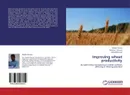 Improving wheat productivity - Shahid Farooq,Mubshar Hussain and Zahid Mahmood