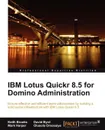 IBM Lotus Quickr 8.5 for Domino Administration - Keith Brooks, David Byrd, Mark Harper