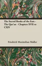 The Sacred Books of the East - The Qur'an - Chapters XVII to CXIV - Friedrich Maximilian Muller