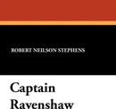 Captain Ravenshaw - Robert Neilson Stephens