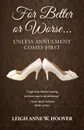 For Better or Worse... Unless Annulment Comes First - Leigh Anne W Hoover