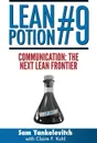 Lean Potion #9. Communication the Next Lean Frontier - Sam Yankelevitch