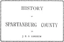 History of Spartanburg County .South Carolina. - Landrum