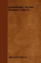 Londoniana - In Two Volumes - Vol. II. - Edward Walford