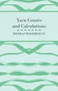 Yarn Counts And Calculations - Thomas Woodhouse