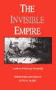 The Invisible Empire. A Concise Review of the Epoch - Albion Winegar Tourgee