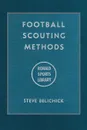 Football Scouting Methods - Steve Belichick