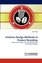 Emotive Design Methods in Product Branding - Tom Page