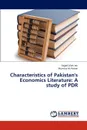 Characteristics of Pakistan's Economics Literature. A study of PDR - Jan Sajjad Ullah, Anwar Mumtaz Ali