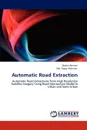 Automatic Road Extraction - Boshir Ahmed, MD Fayzur Rahman